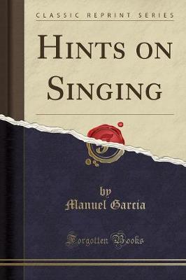 Book cover for Hints on Singing (Classic Reprint)