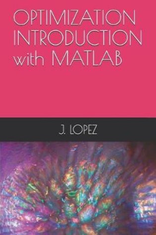 Cover of OPTIMIZATION INTRODUCTION with MATLAB
