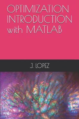 Book cover for OPTIMIZATION INTRODUCTION with MATLAB