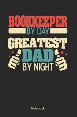 Cover of Bookkeeper by day greatest dad by night