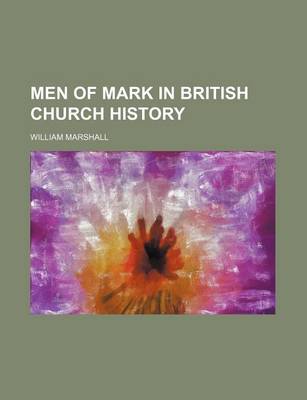 Book cover for Men of Mark in British Church History