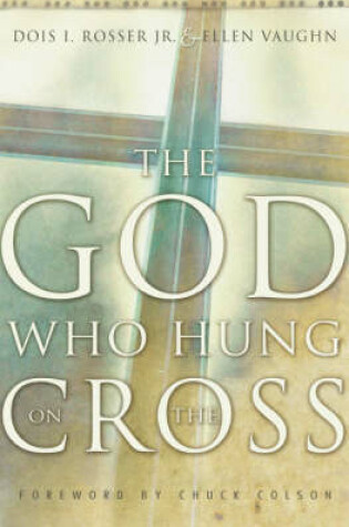 Cover of The God Who Hung on the Cross