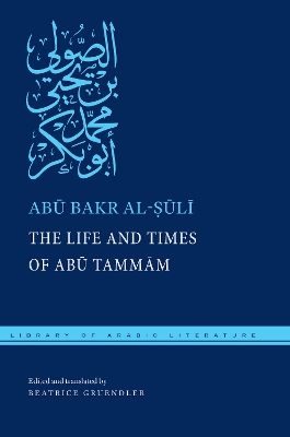 Book cover for The Life and Times of Abu Tammam