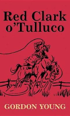 Book cover for Red Clark O' Tulluco