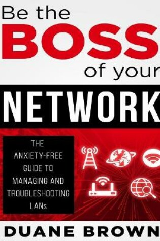 Cover of Be the Boss of Your Network