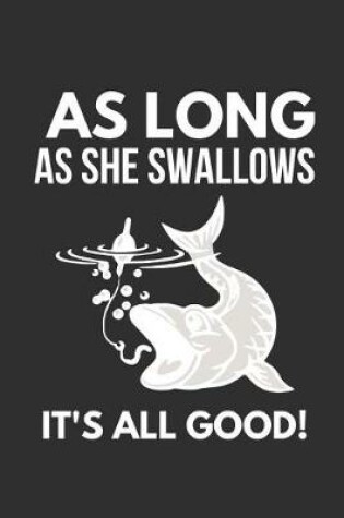 Cover of As Long as She Swallows