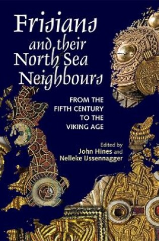 Cover of Frisians and their North Sea Neighbours