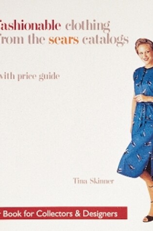 Cover of Fashionable Clothing from the Sears Catalogs: Early 1980s