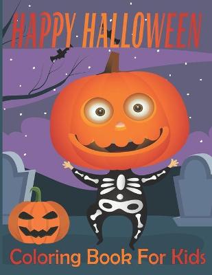 Book cover for Happy Halloween Coloring Books For Kids