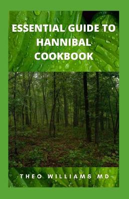 Book cover for Essential Guide to Hannibal Cookbook