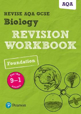 Cover of Pearson REVISE AQA GCSE (9-1) Biology Foundation Revision Workbook: For 2024 and 2025 assessments and exams (Revise AQA GCSE Science 16)