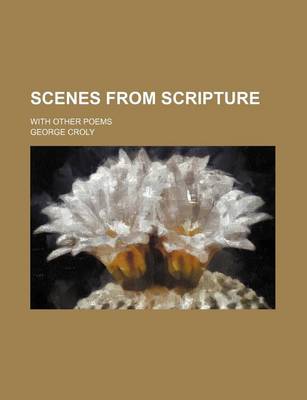 Book cover for Scenes from Scripture; With Other Poems