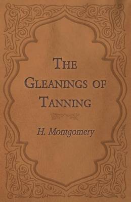 Book cover for The Gleanings of Tanning