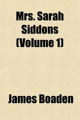 Book cover for Mrs. Sarah Siddons (Volume 1)