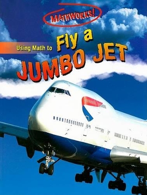 Book cover for Using Math to Fly a Jumbo Jet