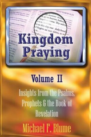 Cover of Kingdom Praying Vol. II