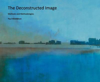 Cover of The Deconstructed Image