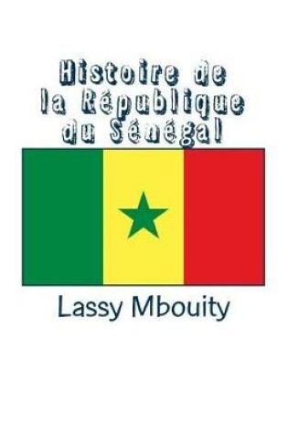 Cover of Histoire de la Republique Du Senegal