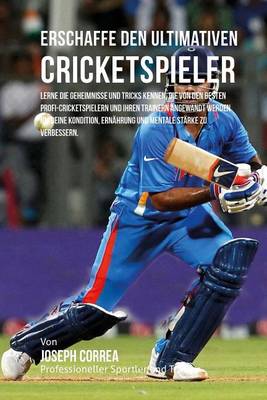 Book cover for Erschaffe den ultimativen Cricketspieler