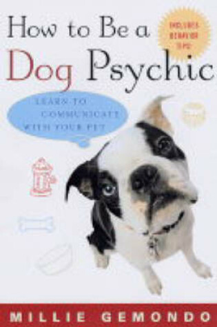 Cover of How to be a Dog Psychic