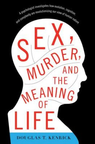 Cover of Sex, Murder, and the Meaning of Life