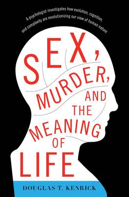 Book cover for Sex, Murder, and the Meaning of Life