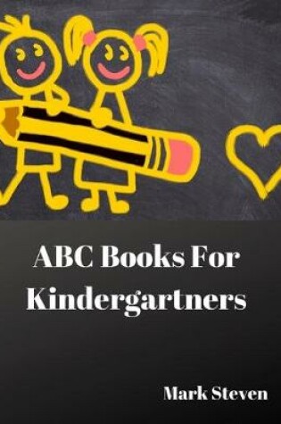 Cover of ABC Books For Kindergartners