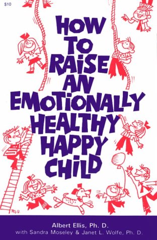 Book cover for How to Raise an Emotionally Happy and Healthy Child