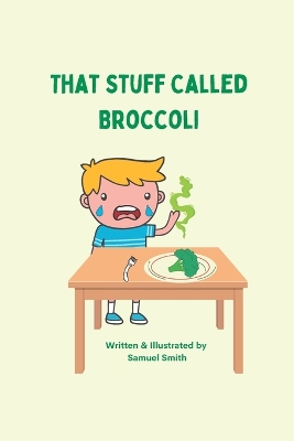 Book cover for That Stuff Called Broccoli