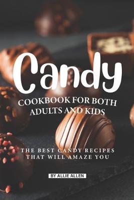 Book cover for Candy Cookbook for Both Adults and Kids