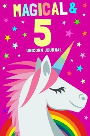 Cover of Magical & 5 Unicorn Journal