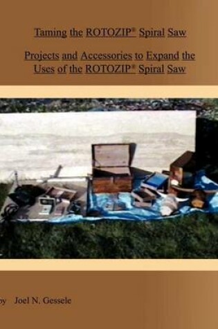 Cover of Taming the Rotozip(r) Spiral Saw