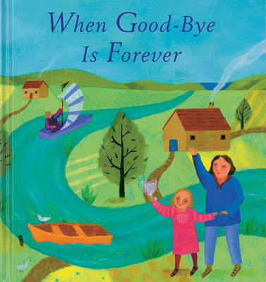 Book cover for When Good-Bye Is Forever