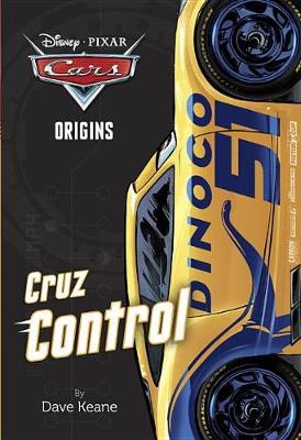Book cover for Cars Origins: Cruz Control (Disney/Pixar Cars)