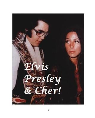 Book cover for Elvis Presley & Cher!