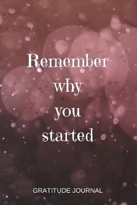 Book cover for Remember Why You Started