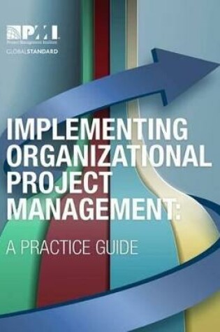 Cover of Implementing Organizational Project Management