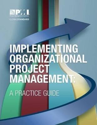 Book cover for Implementing Organizational Project Management