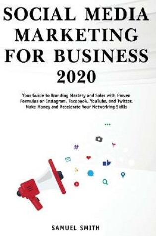 Cover of Social Media Marketing for Business 2020