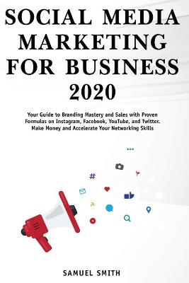 Book cover for Social Media Marketing for Business 2020