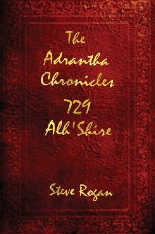 Cover of The Adrantha Chronicles - 729 Alh'Shire