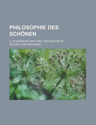 Book cover for Philosophie Des Schonen; 2. Systematischer Theil Der Aesthetik