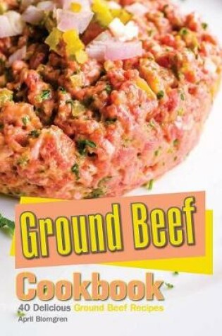 Cover of Ground Beef Cookbook