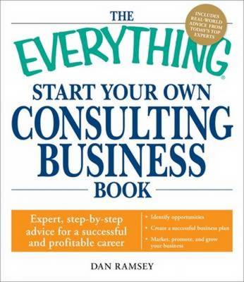 Cover of The "Everything" Start Your Own Consulting Business Book