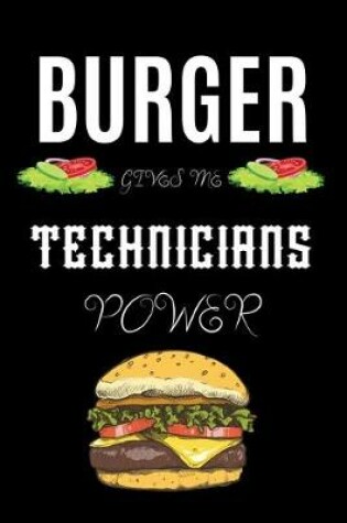 Cover of Burger Gives Me Technicians Power
