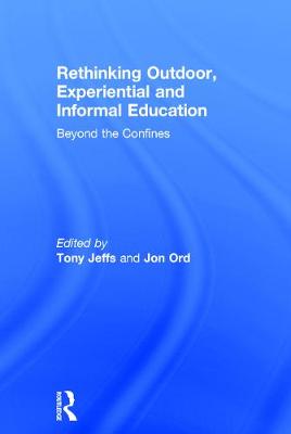 Cover of Rethinking Outdoor, Experiential and Informal Education