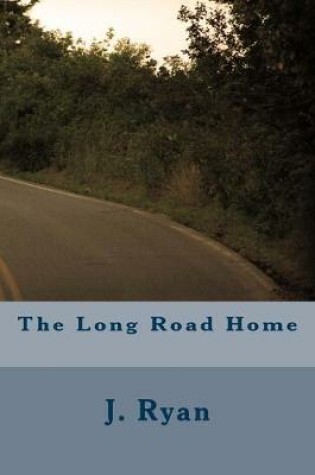 Cover of The Long Road Home