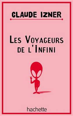 Book cover for Les Voyageurs de L'Infini