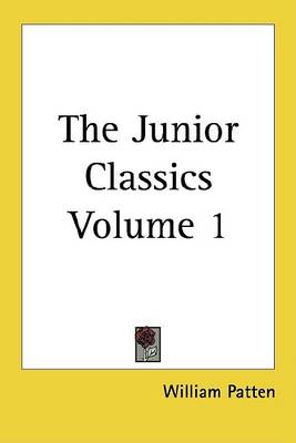 Book cover for The Junior Classics Volume 1