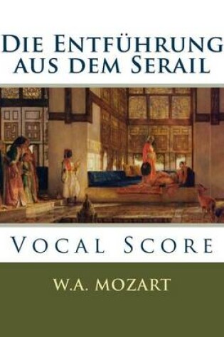 Cover of Die Entfuhrung Aus Dem Serail